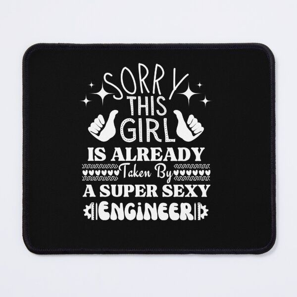 Item preview, Sorry This Girl Is already Taken By A Super Sexy Engineer Essential T-Shirt designed and sold by amchtakkosa1.