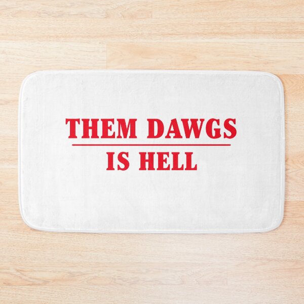 Item preview, Them dawgs is hell designed and sold by kader85.