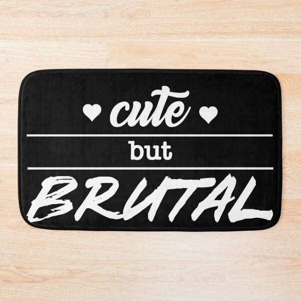 Item preview, Cute But Brutal (white text) designed and sold by OlivDesignsCo.