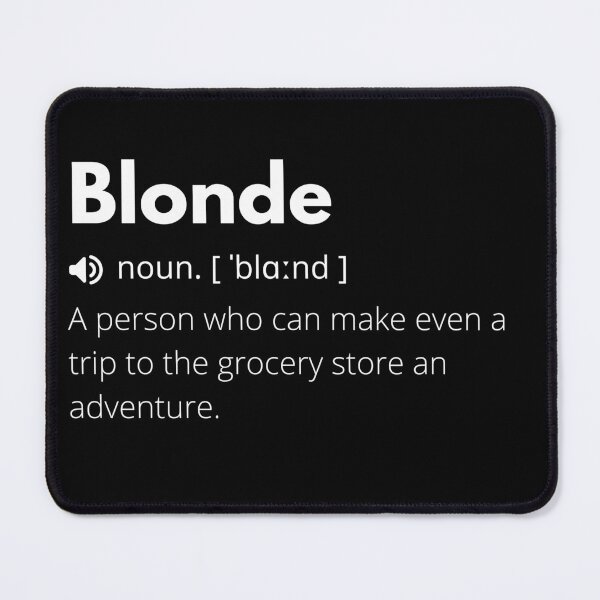 Item preview, Funny Blonde Definition Description designed and sold by Funny  Definition.