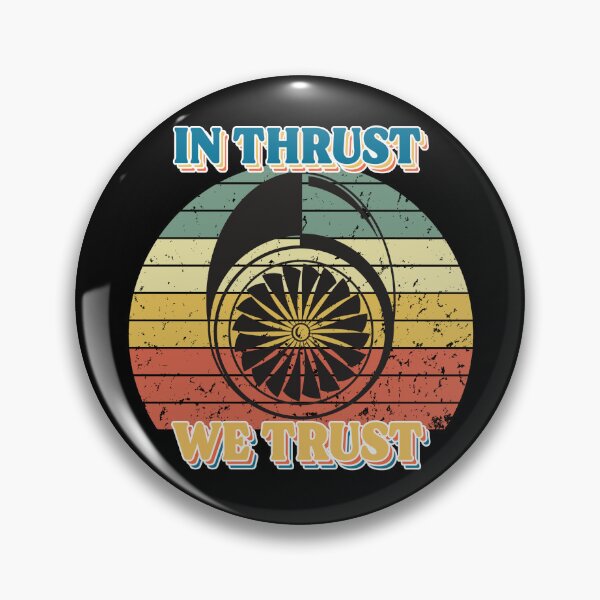 Item preview, In Thrust We Trust Jet Engine Aviation designed and sold by SpicyAviator.