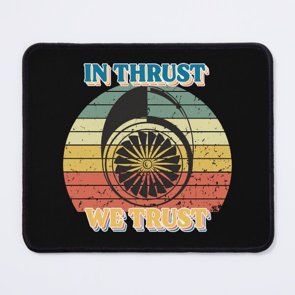 Item preview, In Thrust We Trust Jet Engine Aviation designed and sold by SpicyAviator.