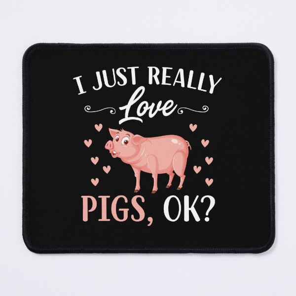 Item preview, I Just Really Love Pigs Ok? - Funny Pig Lovers Gift designed and sold by Creative Angel.