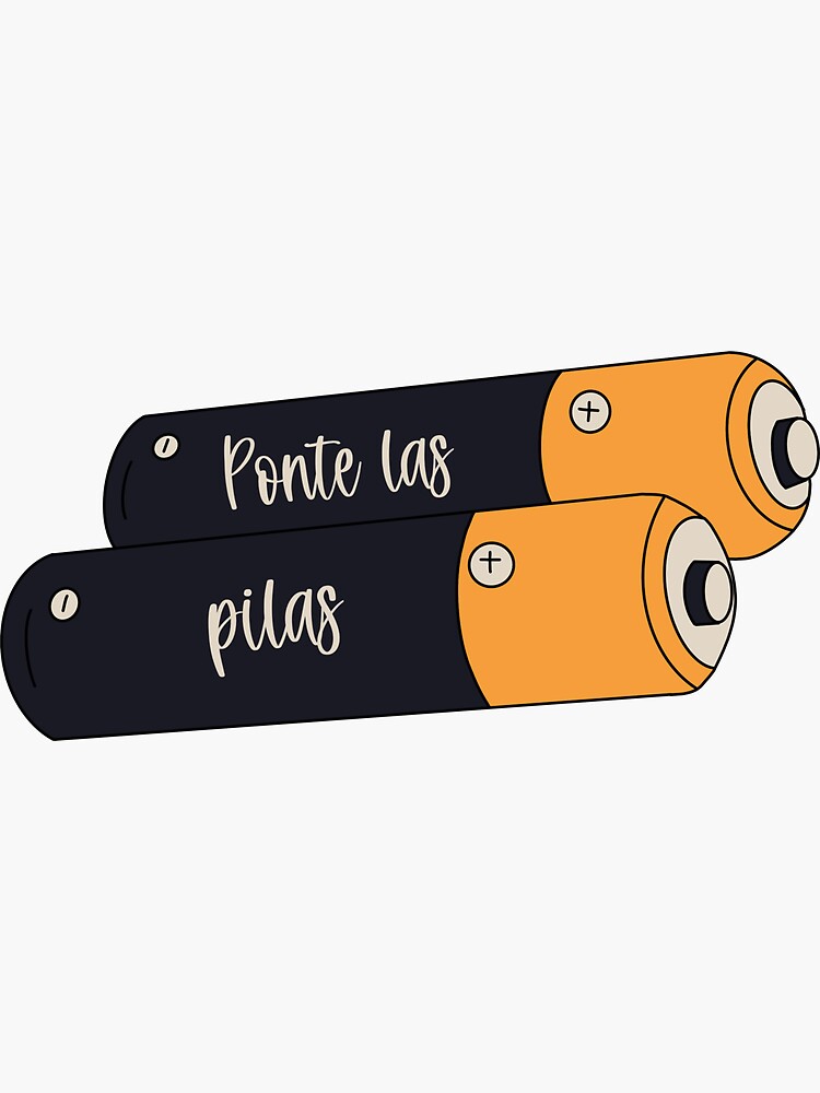 "Ponte las pilas" Sticker for Sale by maddimarie91 | Redbubble