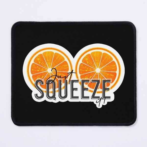 Item preview, Just Squeeze it! Oranges NEW designed and sold by anchicabr.