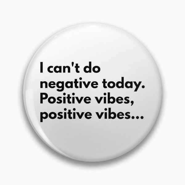 Item preview, I can't do negative today. Positive vibes, positive vibes... designed and sold by Dj Gavric998.