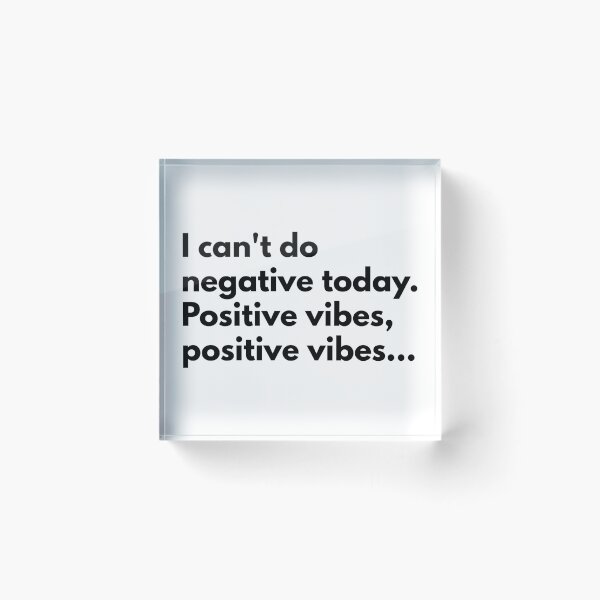 Item preview, I can't do negative today. Positive vibes, positive vibes... designed and sold by Dj Gavric998.