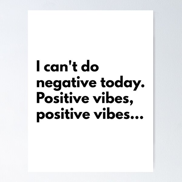 Item preview, I can't do negative today. Positive vibes, positive vibes... designed and sold by Dj Gavric998.