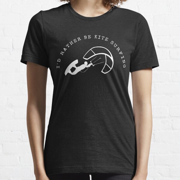 I'D RATHER BE KITE SURFING Essential T-Shirt