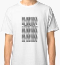 What's New Pussycat Merchandise Classic T-Shirt