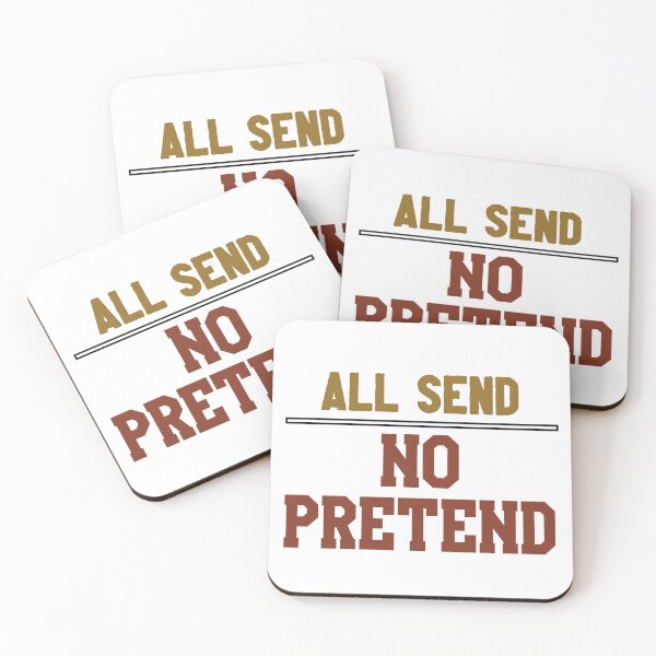 Item preview, "All Send No Pretend" Merch designed and sold by StoicTesterShop.