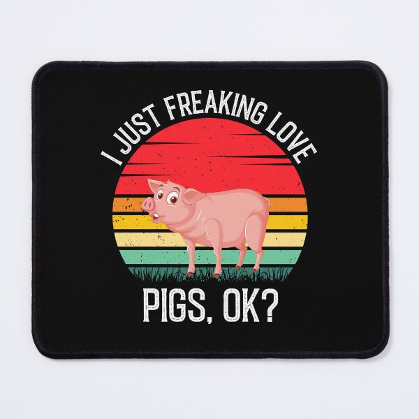 Item preview, I Just Freaking Love Pigs Ok? - Retro Vintage Funny Pig Lovers Gift designed and sold by Creative Angel.