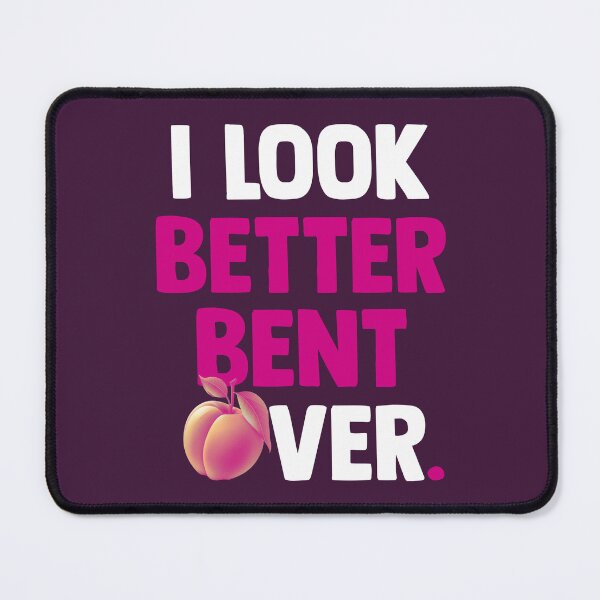 Item preview, I Look Better Bent Over T-Shirt designed and sold by Rodzukic.