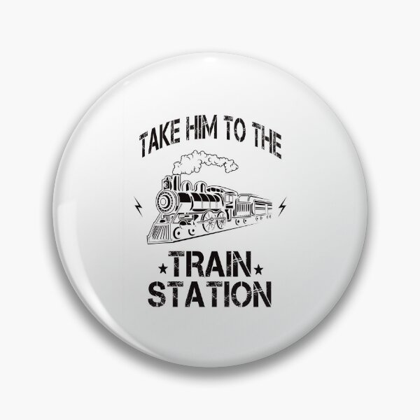 Item preview, TAKE HIM TO THE TRAIN STATION designed and sold by ibra2712.