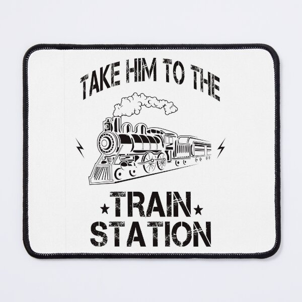 Item preview, TAKE HIM TO THE TRAIN STATION designed and sold by ibra2712.