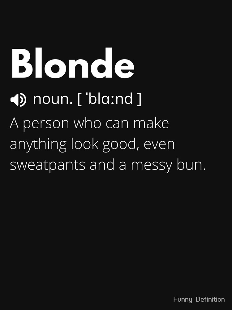 Funny Blonde Joke Why do blondes wear underwear?' Women's T-Shirt