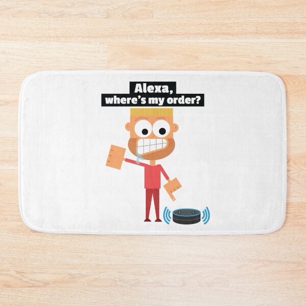 Item preview, Alexa, where's my order? Alexa Meme Funny Late Package Order Joke Online Shopping Issue designed and sold by doseofwin.