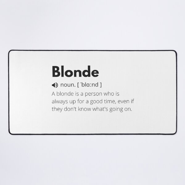 Item preview, Funny Blonde Definition Description designed and sold by Funny  Definition.