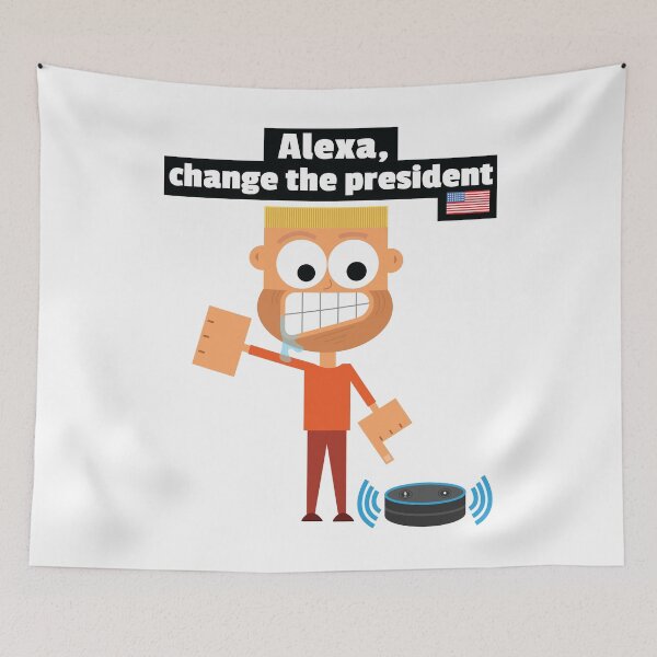 Item preview, Alexa, change the president. Alexa Political Meme Funny Command Request Biden Trump LOL designed and sold by doseofwin.