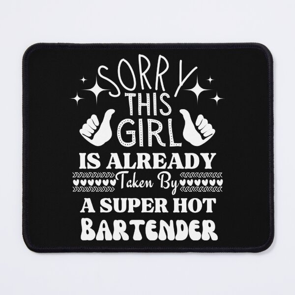 Item preview, Sorry This Girl Is already Taken By A Super Sexy Bartender Essential T-Shirt designed and sold by amchtakkosa1.