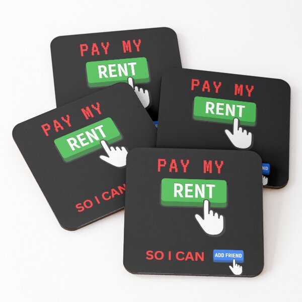 Item preview, Pay my rent so i can add friend designed and sold by CannyGoods.