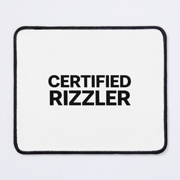 Item preview, CERTIFIED RIZZLER designed and sold by mjtcrp.