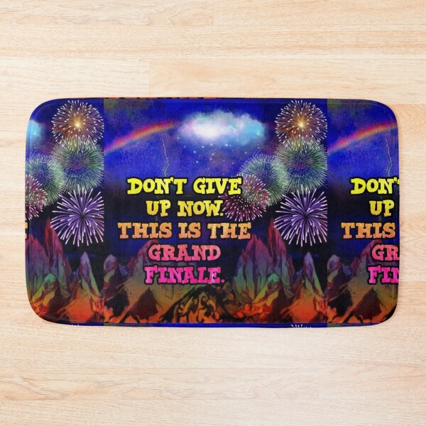 Item preview, Don't Give Up This is the Grand Finale designed and sold by amberjo523.
