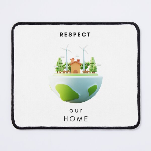 Item preview, Respect Our Home Nature designed and sold by The2Art.