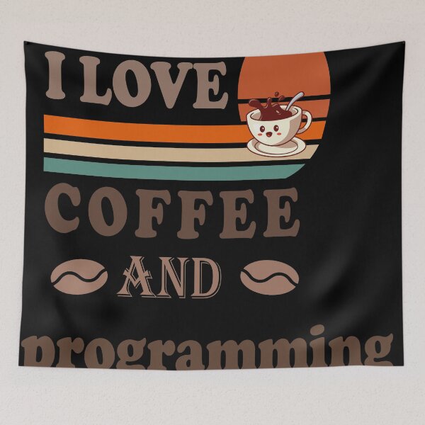 Item preview, i love coffee and programming designed and sold by TrendsDesign	 ⭐⭐⭐⭐⭐.