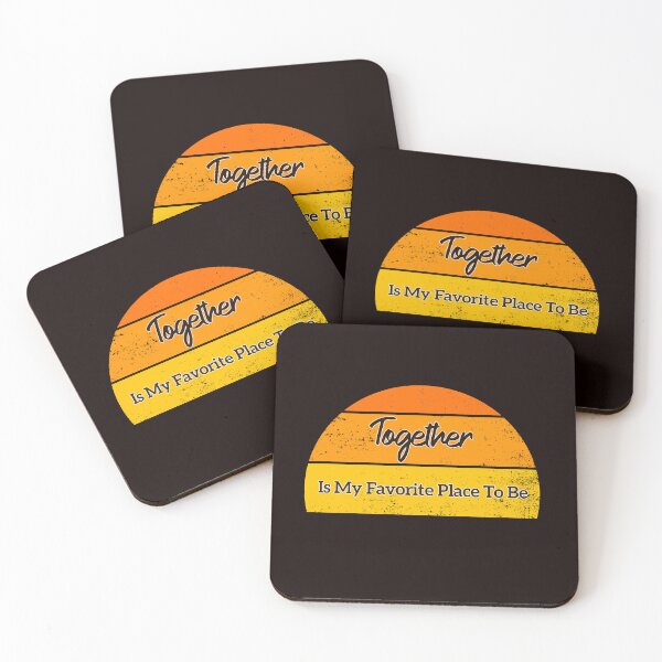 Item preview, Together Is My Favorite Place To Be designed and sold by Leyel ⭐⭐⭐⭐⭐.