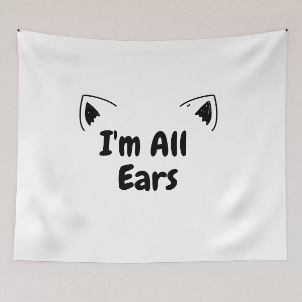 Item preview, I'm all ears designed and sold by Blu-Sun.
