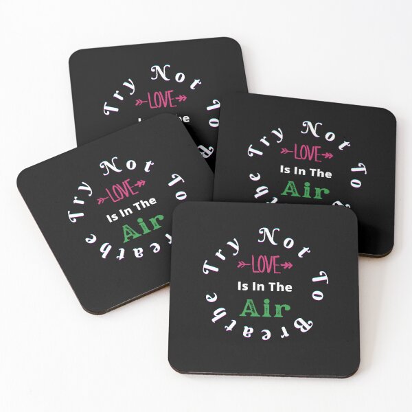 Item preview, Love Is In The Air Try Not To Breathe designed and sold by Designspot2020.