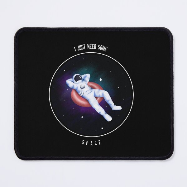 Item preview, "I Just Need Some Space" Funny Design designed and sold by Fentier.