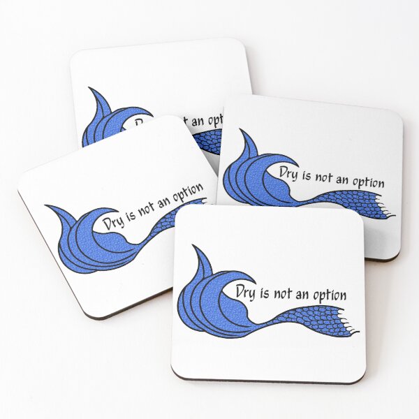 Item preview, Dry is not an option Mermaid Tail Blue bubbles designed and sold by SunnyDazDesign.
