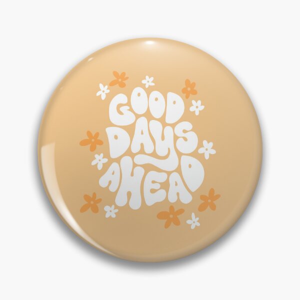 Item preview, Good Days Ahead designed and sold by Strange-Daze.
