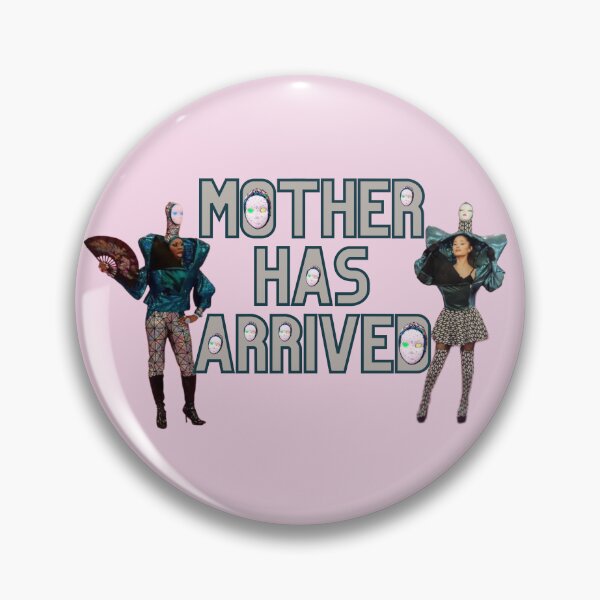 Item preview, Mother has Arrived - Drag Queen Sayings - Ornacia, Vivacious, Ariana Grande designed and sold by House of Hartz by: Dominique11.