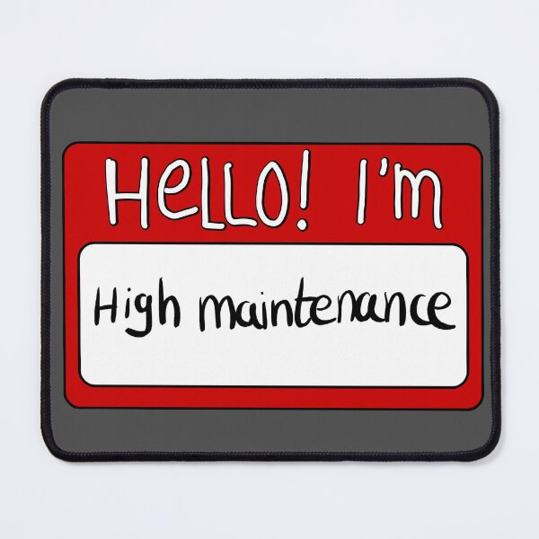 Item preview, Hello I'm high maintenance nametag / name card designed and sold by Gwebbel.