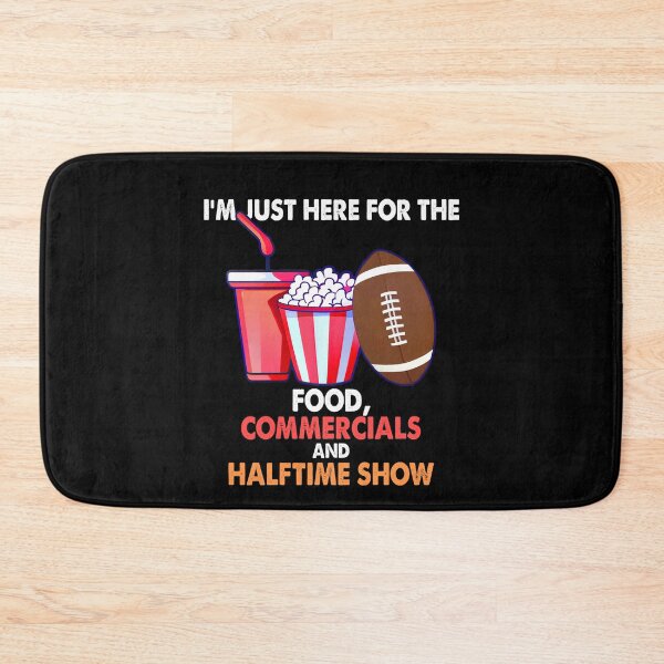 Item preview, Im Just Here For Commercials And Halftime Show Football Team designed and sold by TMelonShop.