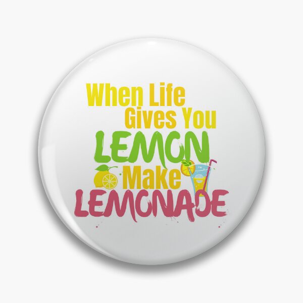 Item preview, When life gives you LEMON, make LEMONADE - Funny quotes - K367 -  designed and sold by K367.