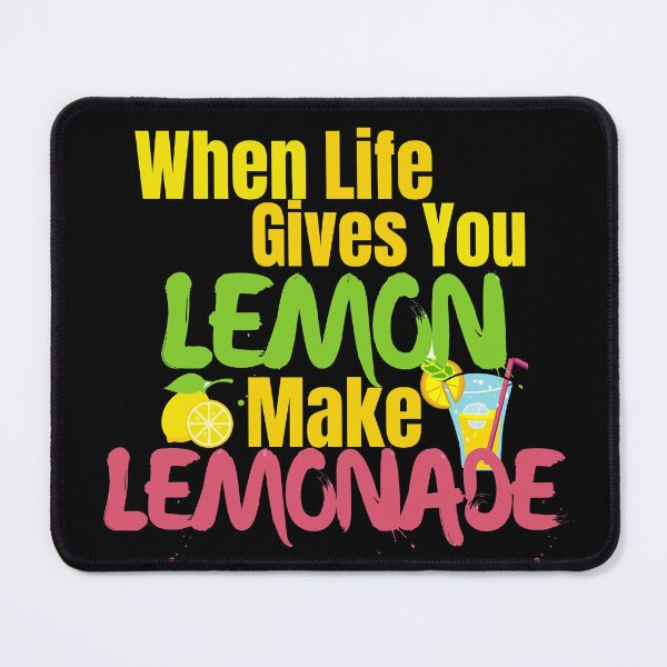 Item preview, When life gives you LEMON, make LEMONADE - Funny quotes - K367 - designed and sold by K367.