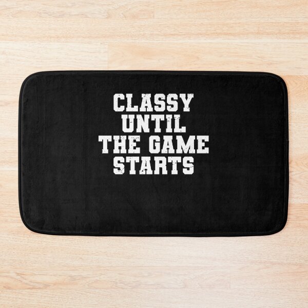 Item preview, Classy Until The Game Starts Funny Football Lady Women Girls designed and sold by TMelonShop.