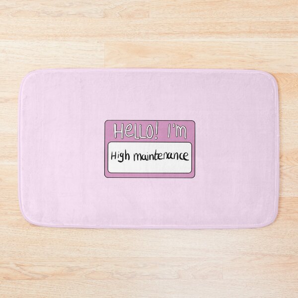 Item preview, Hello I'm high maintenance PINK! nametag / name card designed and sold by Gwebbel.
