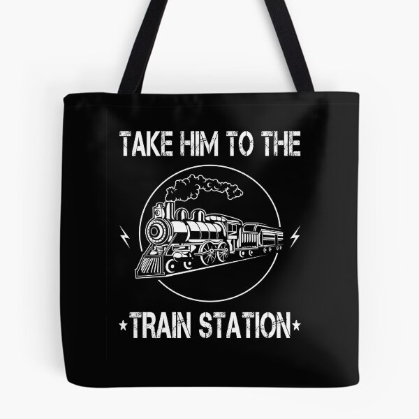 Item preview, TAKE HIM TO THE TRAIN STATION designed and sold by ibra2712.