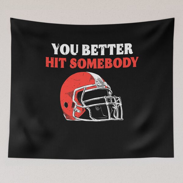 Item preview, American Football Sunday You Better Hit Somebody Funny Women designed and sold by TMelonShop.