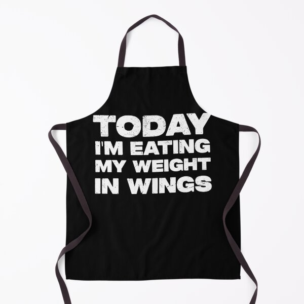 Item preview, Today Im Eating My Weight In Wings Funny Football Sports designed and sold by TMelonShop.