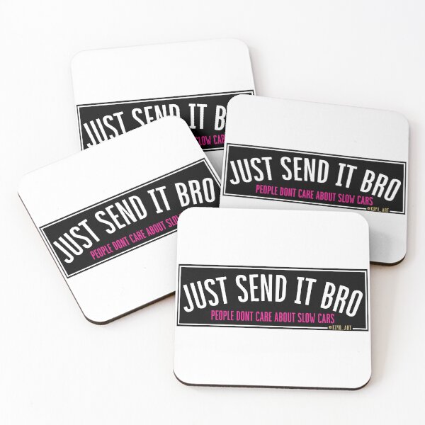 Item preview, Just Send It Bro | People Don't Care About Slow Cars designed and sold by kuyoart.
