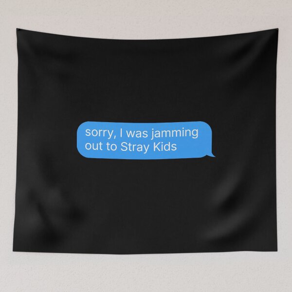 Item preview, Stray Kids Fan Merch - Funny KPOP Quote designed and sold by thehonestjoe.