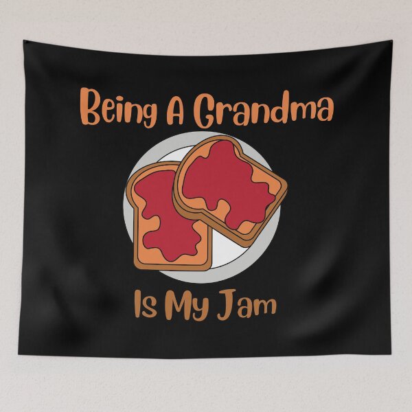 Item preview, Being A Grandma Is My Jam designed and sold by Novelty-Shirts.