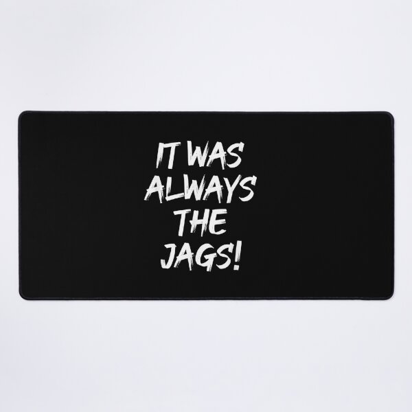 It Was Always The Jags Funny  Sticker for Sale by ieeex