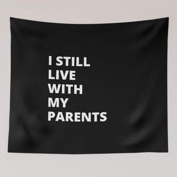 Item preview, I Still Live With My Parents designed and sold by SqueakitySqueak.